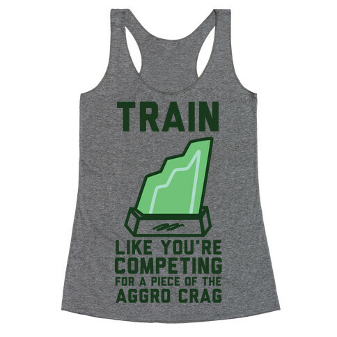 Train Like You're Competing for a Piece of the Aggro Crag Racerback Tank Top
