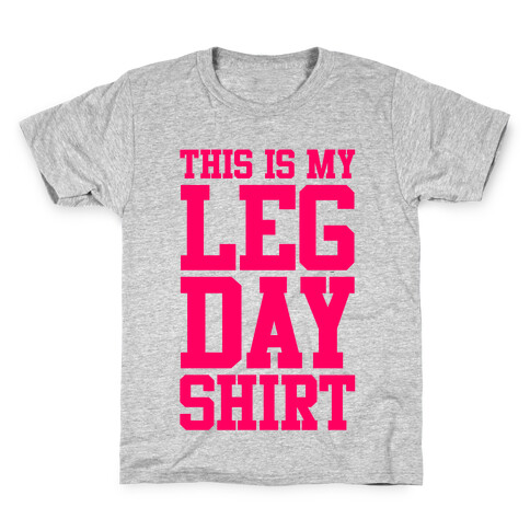 Leg Day Shirt Kids T-Shirt