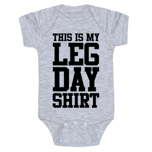 Leg Day Shirt Baby One-Piece