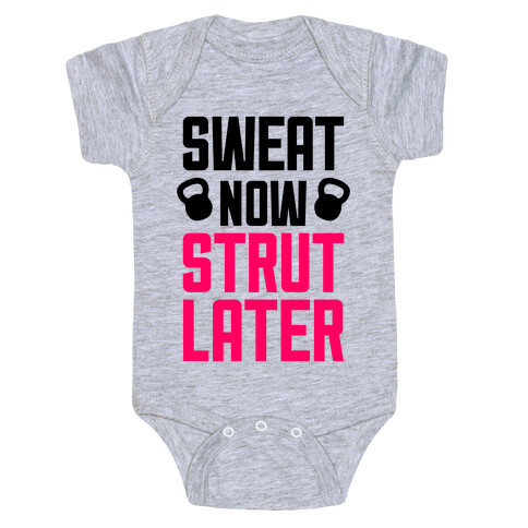 Sweat Now, Strut Later Baby One-Piece