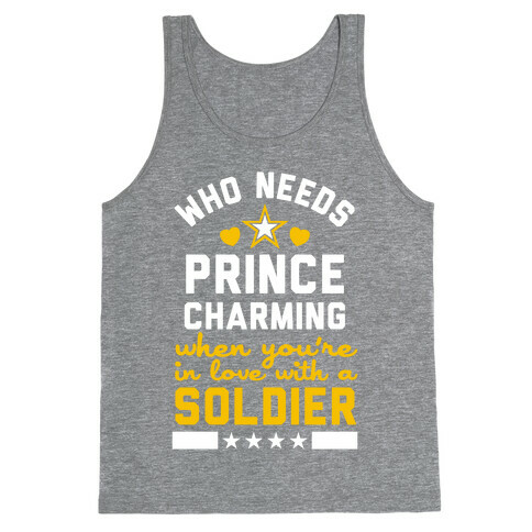 Who Needs Prince Charming? (Army) Tank Top