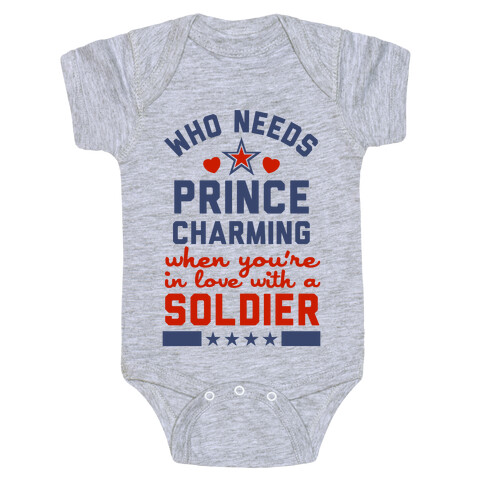 Who Needs Prince Charming? (Patriotic) Baby One-Piece