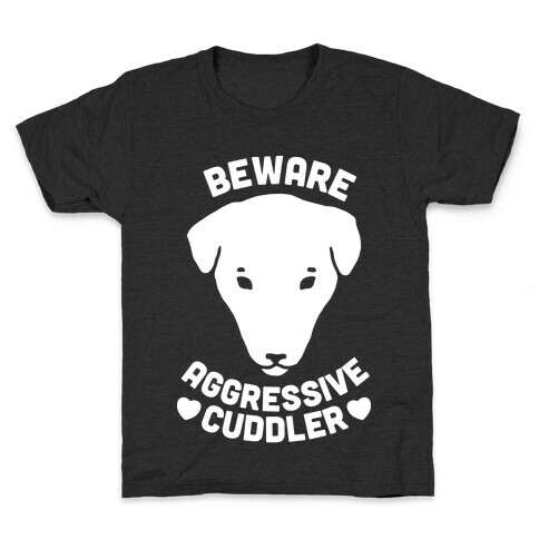 Beware: Aggressive Cuddler (Pit bull) (White Ink) Kids T-Shirt