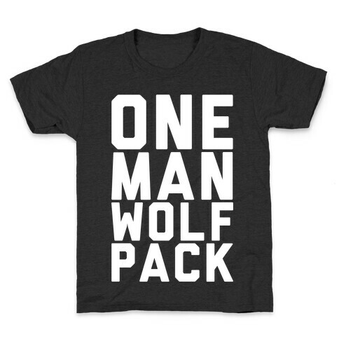 One Man Wolf Pack Kids T-Shirt