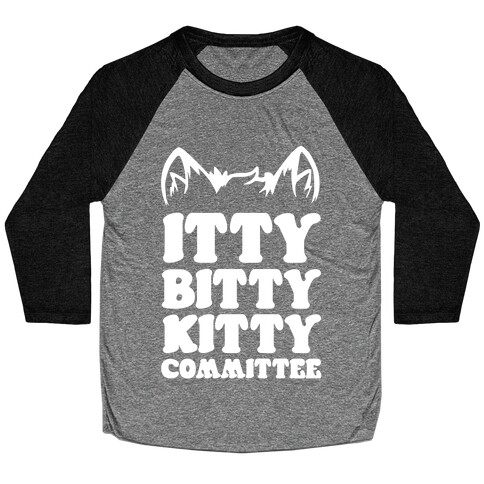 Itty Bitty Kitty Committee Baseball Tee