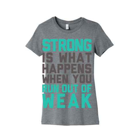 Strong Womens T-Shirt