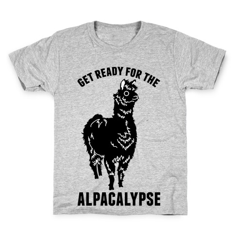 Get Ready for the Alpacalypse  Kids T-Shirt
