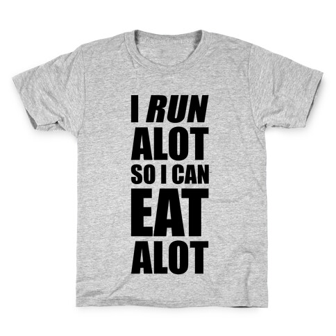 I Run A lot So I Can Eat A lot Kids T-Shirt