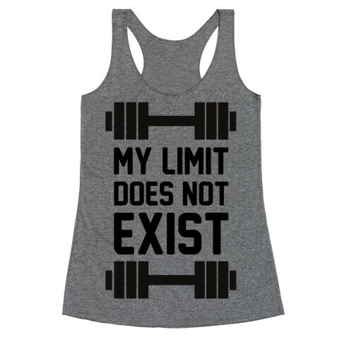 My Limit Does Not Exist Racerback Tank Top