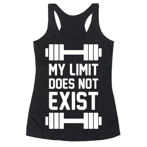 My Limit Does Not Exist Racerback Tank Top