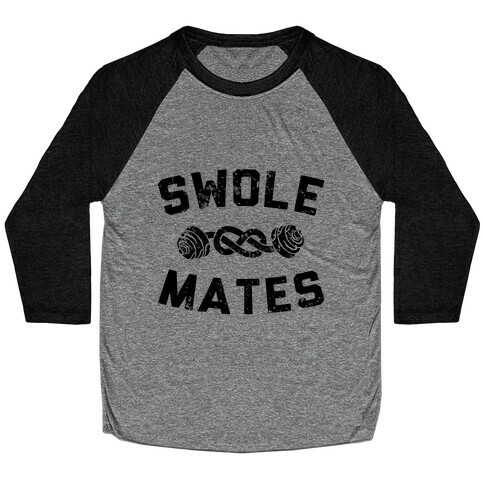 SWOLE MATES FOREVER Baseball Tee