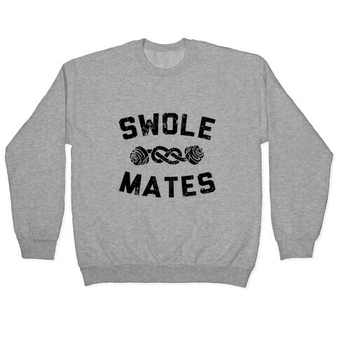 SWOLE MATES FOREVER Pullover