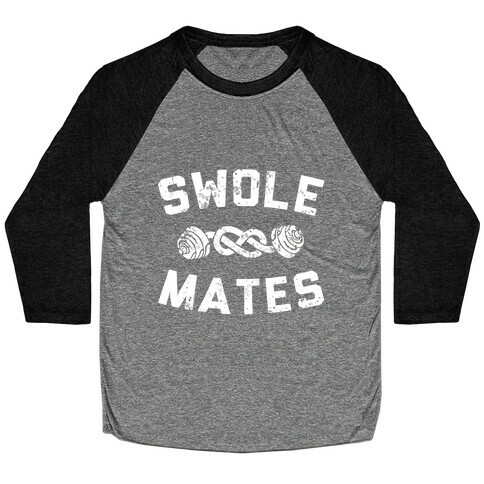 SWOLE MATES FOREVER Baseball Tee