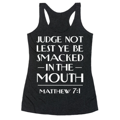 Judge Not Racerback Tank Top