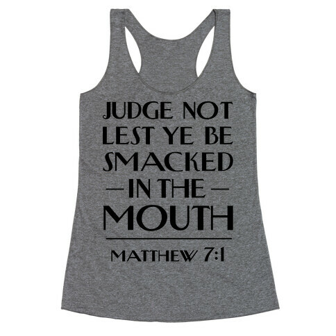 Judge Not Racerback Tank Top