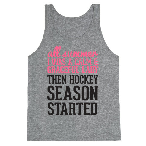 ...Then Hockey Season Started Tank Top