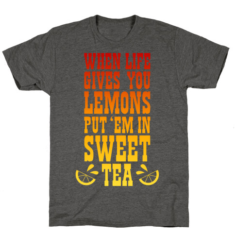 When Life Gives You Lemons T-Shirt