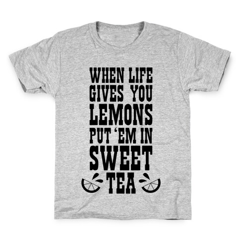 When Life Gives You Lemons Kids T-Shirt