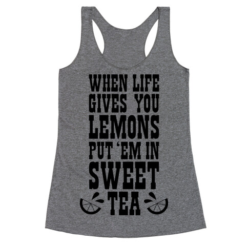 When Life Gives You Lemons Racerback Tank Top