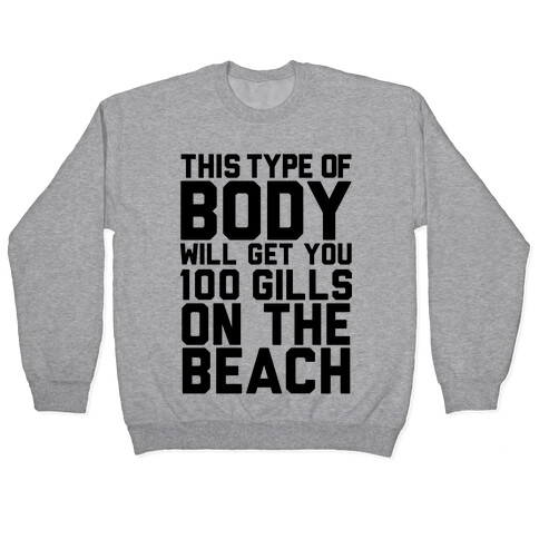 This Type of Body Will Get You 100 Gills On The Beach Pullover