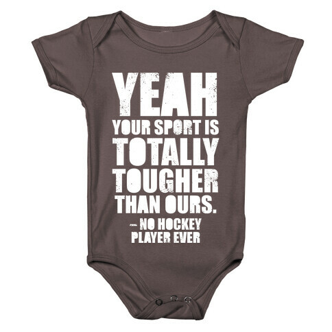 Said No Hockey Player Ever (White Ink) Baby One-Piece
