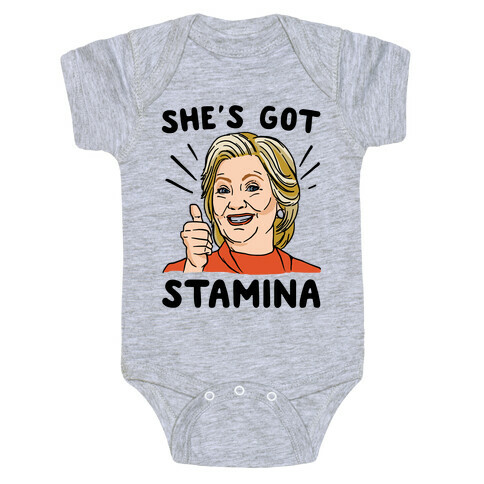 Hillary's Got Stamina Baby One-Piece