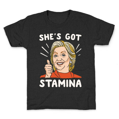 Hillary's Got Stamina White Print Kids T-Shirt
