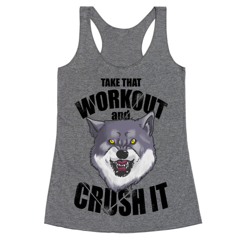 Take that Workout and Crush It! Racerback Tank Top