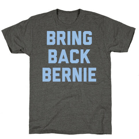 Bring Back Bernie (White) T-Shirt