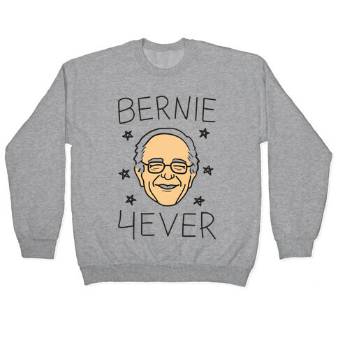 Bernie 4ever Pullover