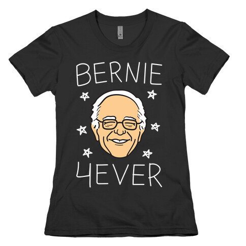 Bernie 4ever (White) Womens T-Shirt
