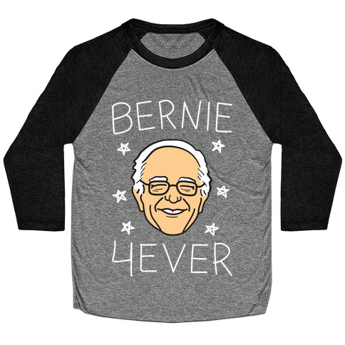 Bernie 4ever (White) Baseball Tee