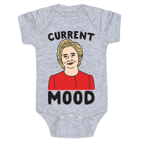 Current Mood Hillary  Baby One-Piece