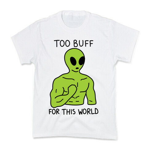 Too Buff For This World Kids T-Shirt