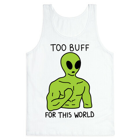 Too Buff For This World Tank Top