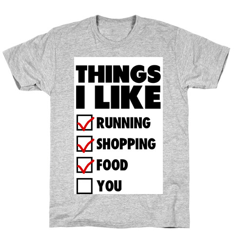 Things I Like T-Shirt