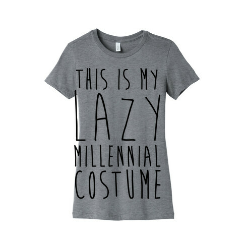 This Is My Lazy Millennial Costume Womens T-Shirt