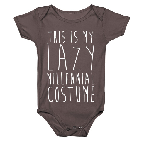 This Is My Lazy Millennial Costume White Print Baby One-Piece