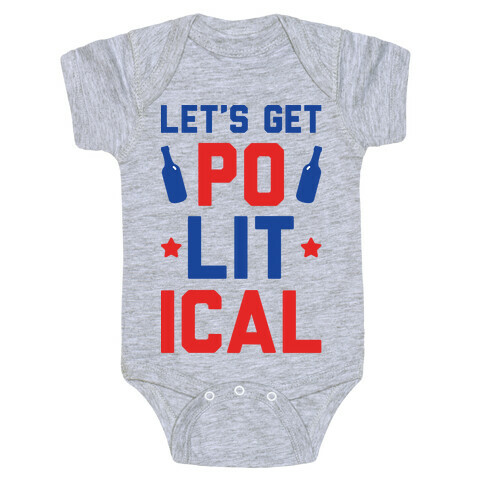 Let's Get PoLITical Baby One-Piece