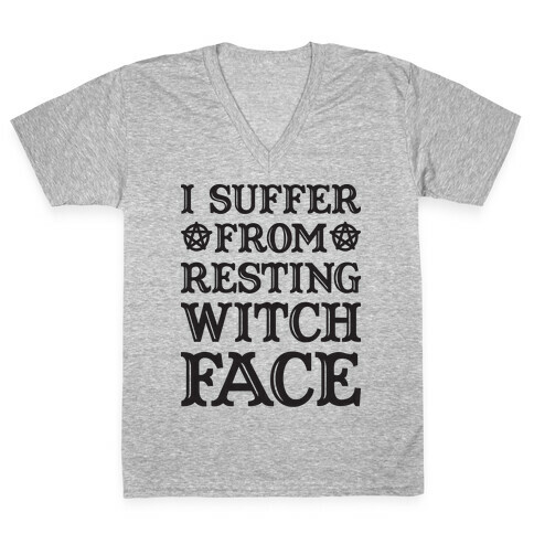I Suffer From Restless Witch Face V-Neck Tee Shirt