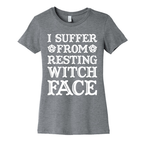 I Suffer From Restless Witch Face (White) Womens T-Shirt