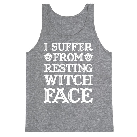 I Suffer From Restless Witch Face (White) Tank Top