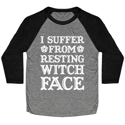 I Suffer From Restless Witch Face (White) Baseball Tee