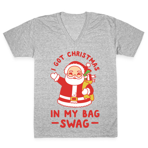 I Got Christmas In My Bag Swag V-Neck Tee Shirt