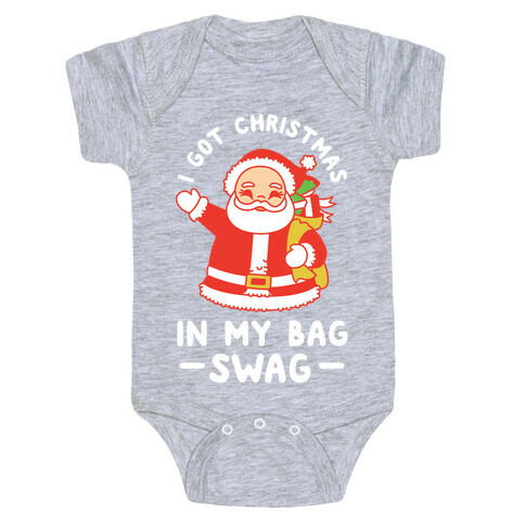 I Got Christmas In My Bag Swag Baby One-Piece