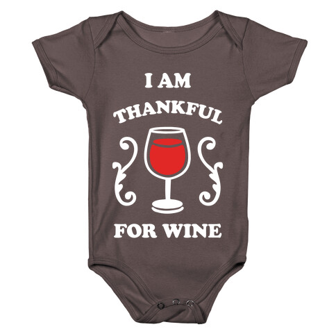 I Am Thankful For Wine Baby One-Piece