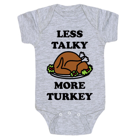 Less Talky More Turkey Baby One-Piece