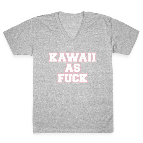 Kawaii As F*** V-Neck Tee Shirt