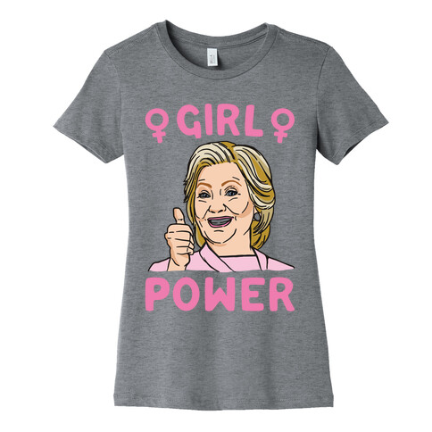Girl Power Hillary  Womens T-Shirt