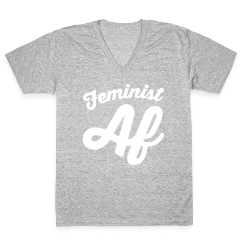 Feminist Af White Print V-Neck Tee Shirt